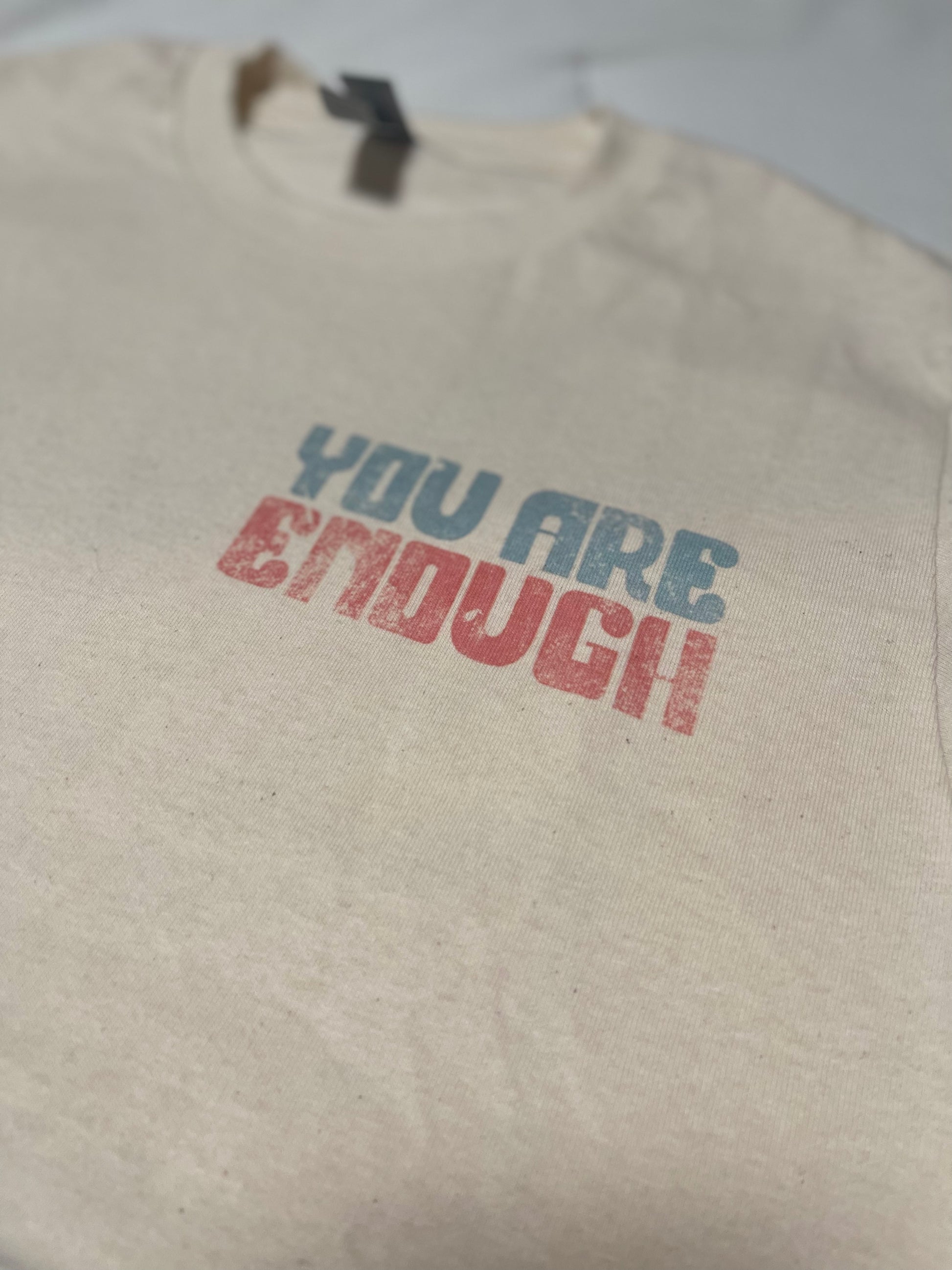 Comfortable natural Gildan T-shirt with empowering text ‘You Are Enough’ – a daily reminder of self-worth and confidence.